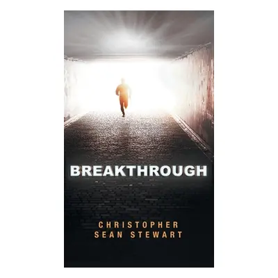 "Breakthrough" - "" ("Stewart Christopher Sean")