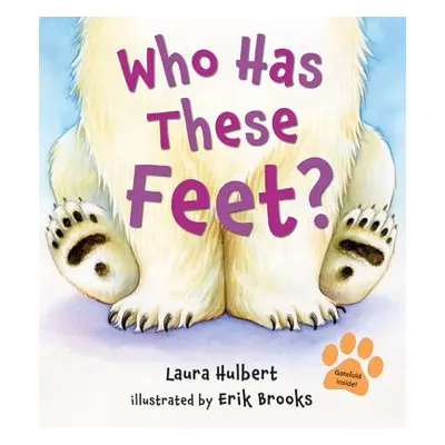 "Who Has These Feet?" - "" ("Hulbert Laura")