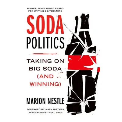 "Soda Politics: Taking on Big Soda (and Winning)" - "" ("Nestle Marion")