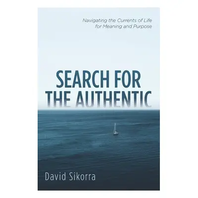 "Search for the Authentic" - "" ("Sikorra David")