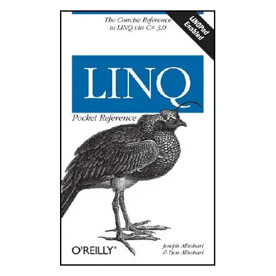 "Linq Pocket Reference: Learn and Implement Linq for .Net Applications" - "" ("Albahari Joseph")