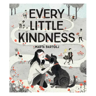 "Every Little Kindness" - "" ("Bartolj Marta")