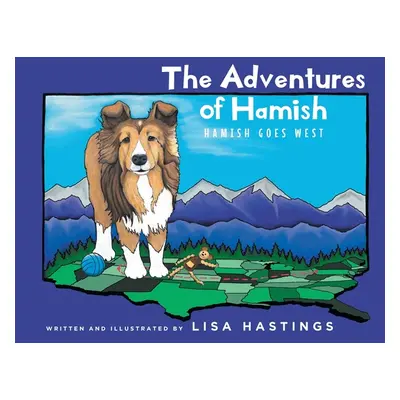 "The Adventures of Hamish: Hamish Goes West" - "" ("Hastings Lisa")