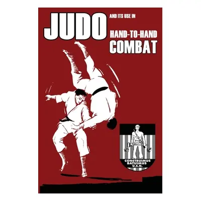 "Judo and its use in Hand-to-Hand Combat" - "" ("Caldwell William H.")