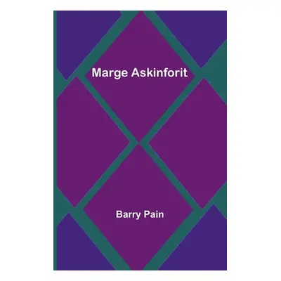 "Marge Askinforit" - "" ("Pain Barry")