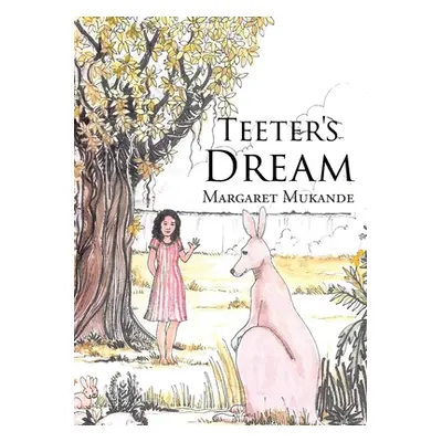 "Teeter's Dream" - "" ("Mukande Margaret")