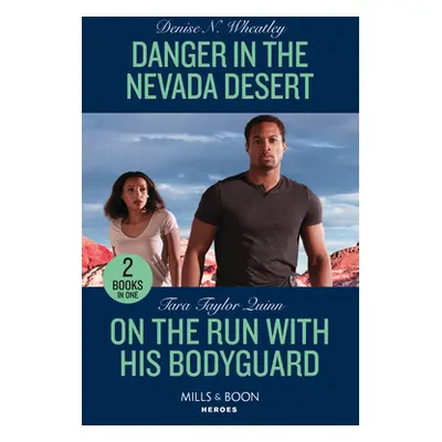 Danger In The Nevada Desert / On The Run With His Bodyguard - Danger in the Nevada Desert