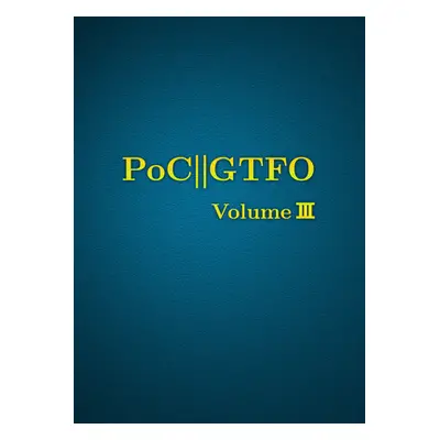 "Poc or Gtfo, Volume 3" - "" ("Laphroaig Manul")