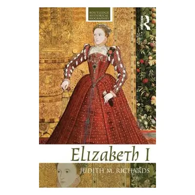 "Elizabeth I" - "" ("Richards Judith M.")