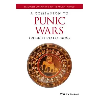 "A Companion to the Punic Wars" - "" ("Hoyos Dexter")