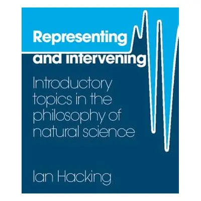 "Representing and Intervening: Introductory Topics in the Philosophy of Natural Science" - "" ("