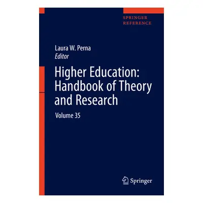 "Higher Education: Handbook of Theory and Research: Volume 35" - "" ("Perna Laura W.")