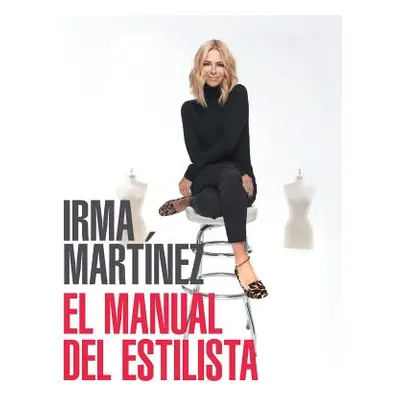 "El manual del estilista" - "" ("Martinez Irma")