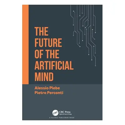 "The Future of the Artificial Mind" - "" ("Plebe Alessio")