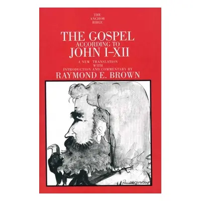 "The Gospel According to John I-XII" - "" ("Brown Raymond E.")