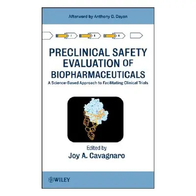 "Preclinical Safety Evaluation of Biopharmaceuticals: A Science-Based Approach to Facilitating C