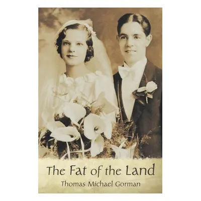 "The Fat of the Land" - "" ("Gorman Thomas Michael")