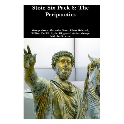 "Stoic Six Pack 8: The Peripatetics" - "" ("Grote George")