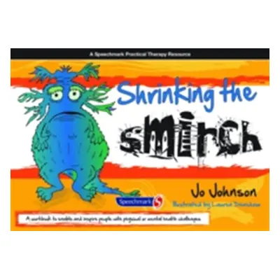 "Shrinking the Smirch: A Practical Approach to Living with Long Term Health Conditions" - "" ("J