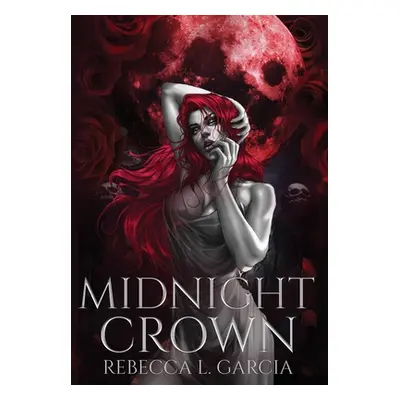 "Midnight Crown" - "" ("Garcia Rebecca L.")