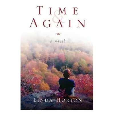 "Time and Again" - "" ("Horton Linda")