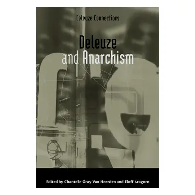 "Deleuze and Anarchism" - "" ("Gray Van Heerden Chantelle")