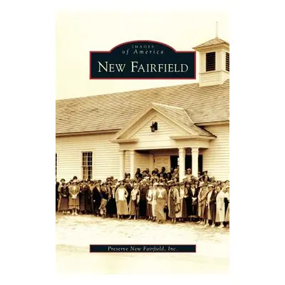 "New Fairfield" - "" ("Preserve New Fairfield Inc")