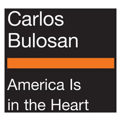 "America Is in the Heart" - "" ("Bulosan Carlos")