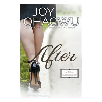 "After - Christian Inspirational Fiction - Book 1" - "" ("Ohagwu Joy")