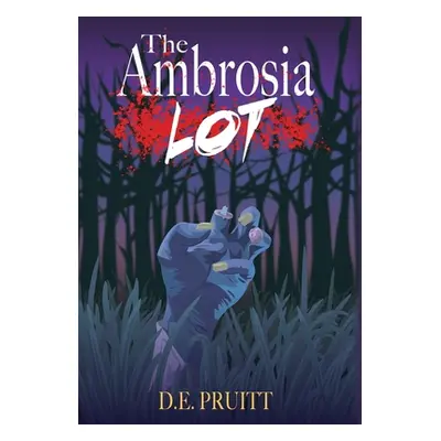 "The Ambrosia Lot" - "" ("Pruitt D. E.")