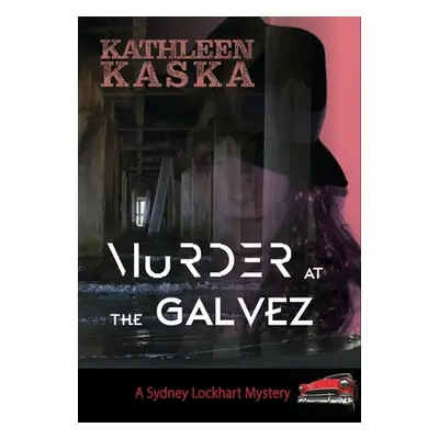 "Murder at the Galvez" - "" ("Kaska Kathleen")