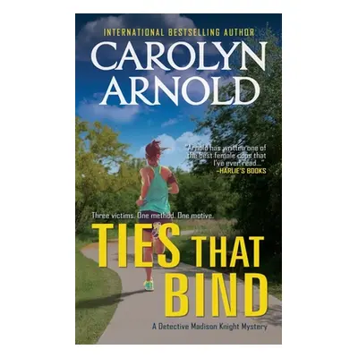 "Ties That Bind" - "" ("Arnold Carolyn")