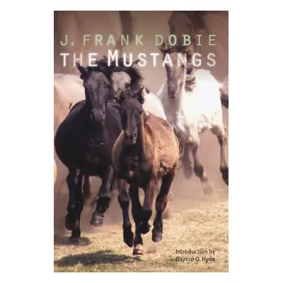 "The Mustangs" - "" ("Dobie J. Frank")