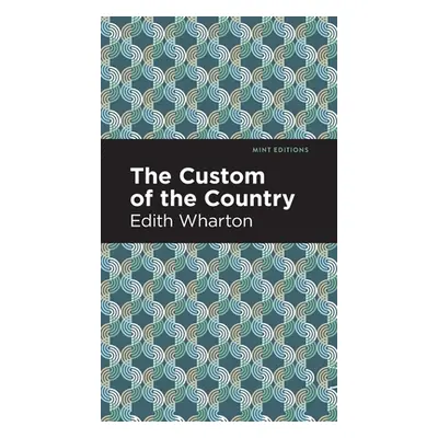 "The Custom of the Country" - "" ("Wharton Edith")