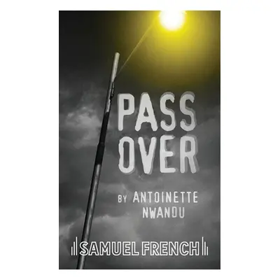 "Pass Over" - "" ("Nwandu Antoinette")