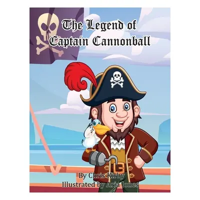 "The Legend of Captain Cannonball" - "" ("Kirby Chris")