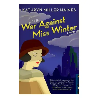 "The War Against Miss Winter" - "" ("Haines Kathryn Miller")