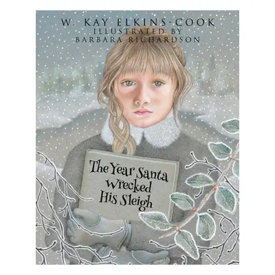 "The Year Santa Wrecked His Sleigh" - "" ("Elkins-Cook W. Kay")