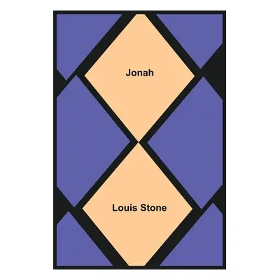 "Jonah" - "" ("Louis Stone")