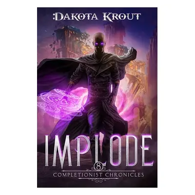 "Implode" - "" ("Krout Dakota")