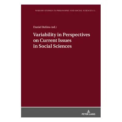 "Variability in Perspectives on Current Issues in Social Sciences" - "" ("Besina Daniel")