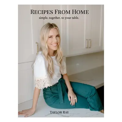 "Recipes From Home" - "" ("Ray Taylor")