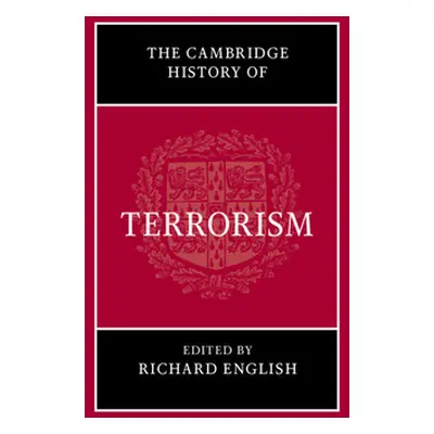 "The Cambridge History of Terrorism" - "" ("English Richard")