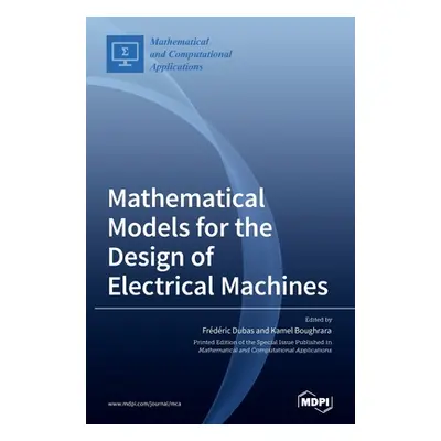 "Mathematical Models for the Design of Electrical Machines" - "" ("Dubas Frdric")