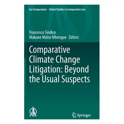 "Comparative Climate Change Litigation: Beyond the Usual Suspects" - "" ("Sindico Francesco")