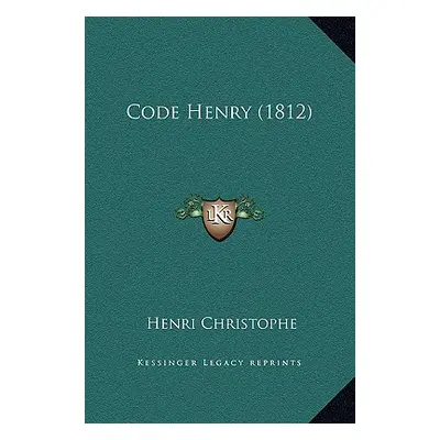 "Code Henry (1812)" - "" ("Christophe Henri")