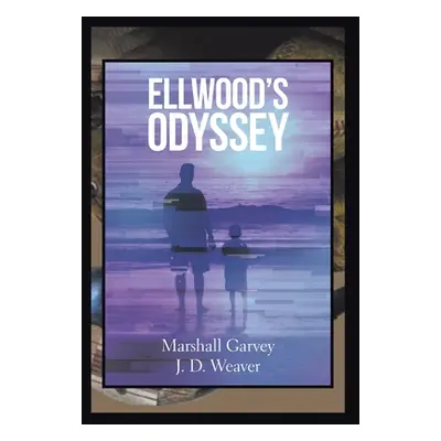 "Ellwood's Odyssey" - "" ("Garvey Marshall")