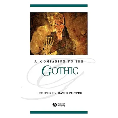 "A Companion to the Gothic" - "" ("Punter David")