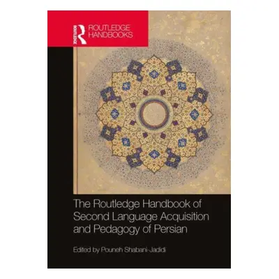 "The Routledge Handbook of Second Language Acquisition and Pedagogy of Persian" - "" ("Shabani-J