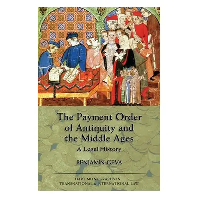 "The Payment Order of Antiquity and the Middle Ages" - "" ("Geva Benjamin")